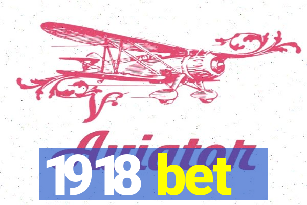 1918 bet